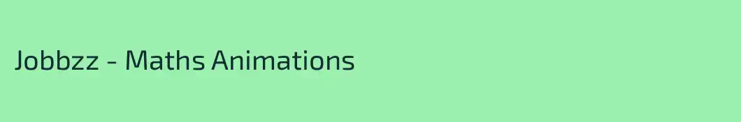 Jobbzz - Maths Animations